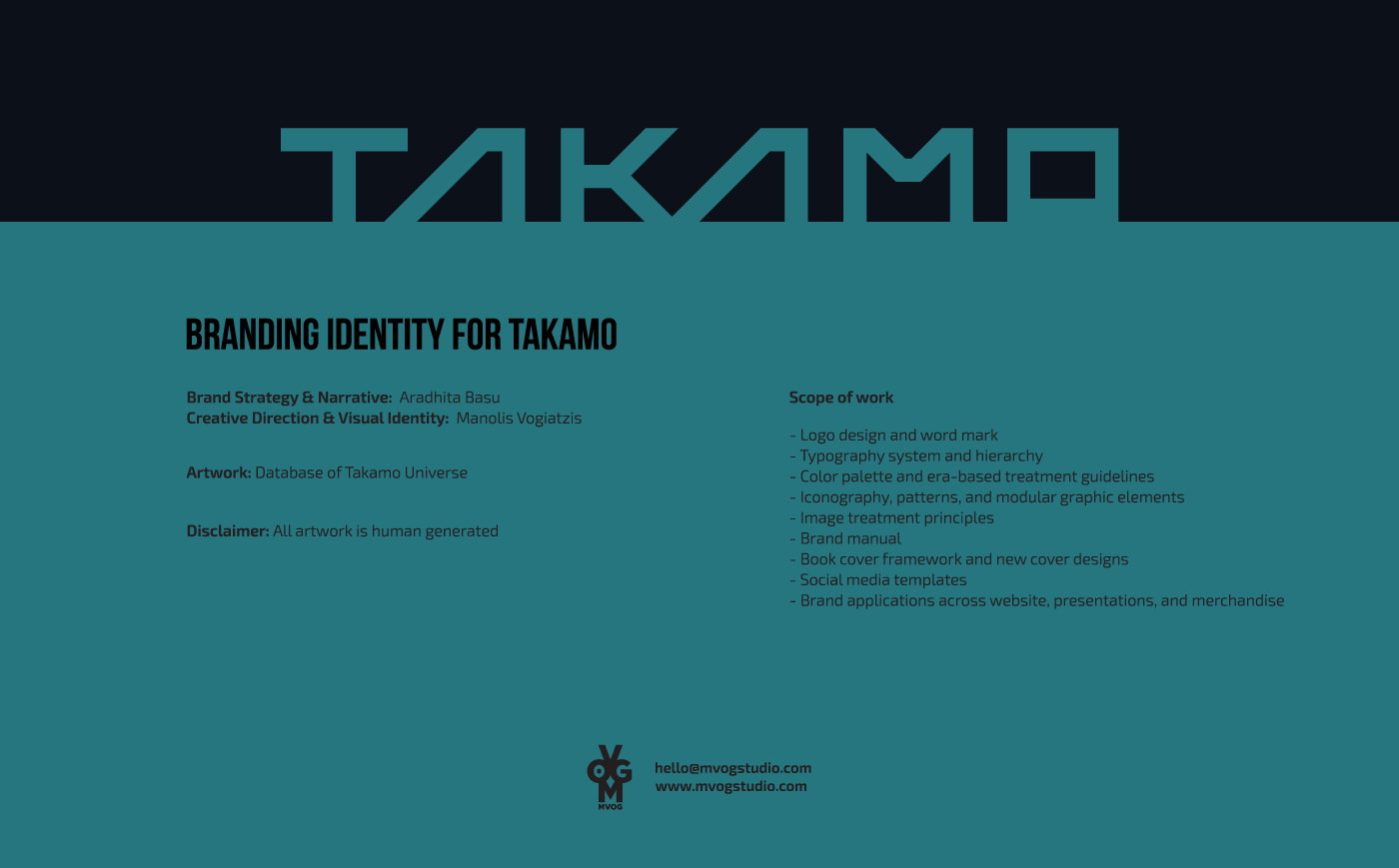 Takamo Universe brand identity project scope and credits. Creative Direction and Visual Identity by Manolis Vogiatzis. Brand Strategy by Aradhita Basu. MVOG Studio.